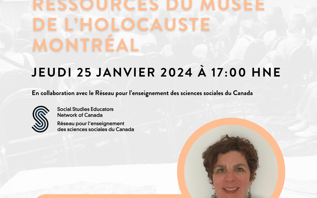 Webinaire : Musée de l’Holocauste Montréal